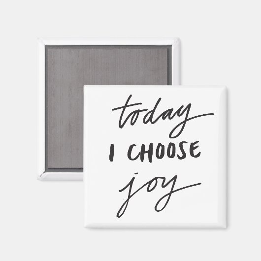 Heute wähle ich Freude Magnet (Vorderseite/Rückseite)