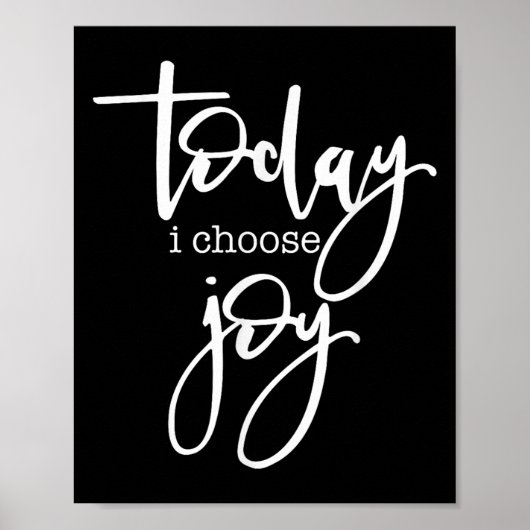Heute wähle ich Freude - Positives Sprichwort Poster (Vorne)