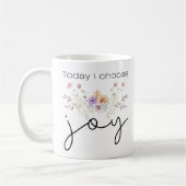 Heute wähle ich Joy Inspirational Wildblumen Kaffeetasse (Links)