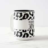 Heute wähle ich Joy Leopard Muster Zwei-Tone-Tasse Zweifarbige Tasse (Vorderseite Links)
