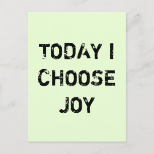 HEUTE WÄHLE ICH JOY. POSTKARTE