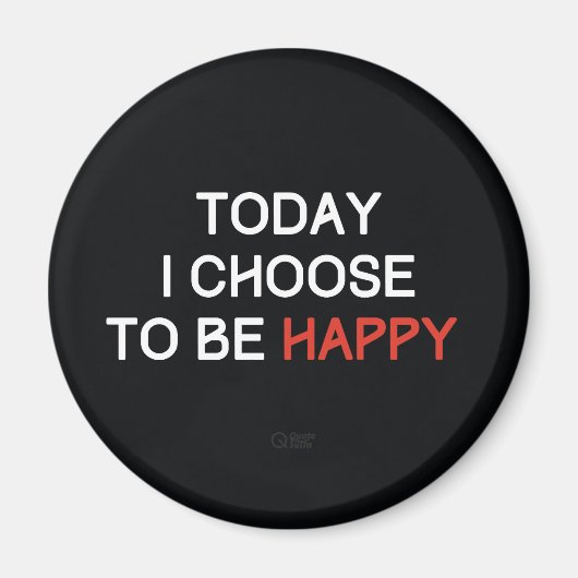 Heute wähle ich mich für ein glückliches Affirmati Magnet (Vorne)