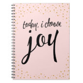 Heute wählen Sie Freude-inspirierend Notizblock (Vorderseite)