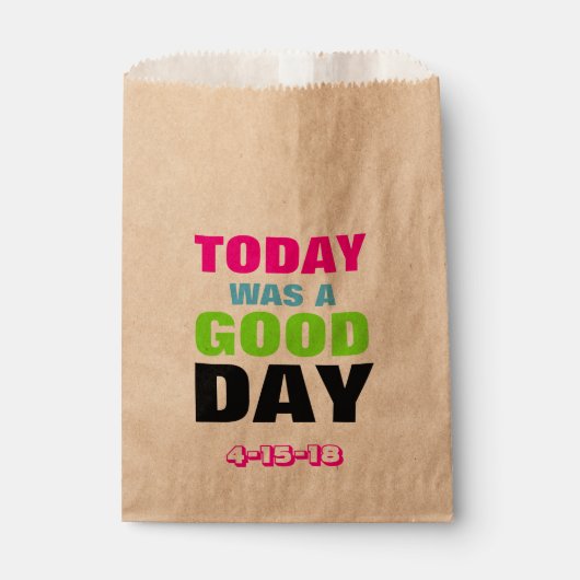 Heute war ein guter Tag - Hip Hop Gastgeschenk Tas Geschenktütchen (Vorderseite)