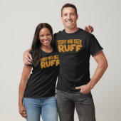 Heute war Ruff T-Shirt (Unisex)