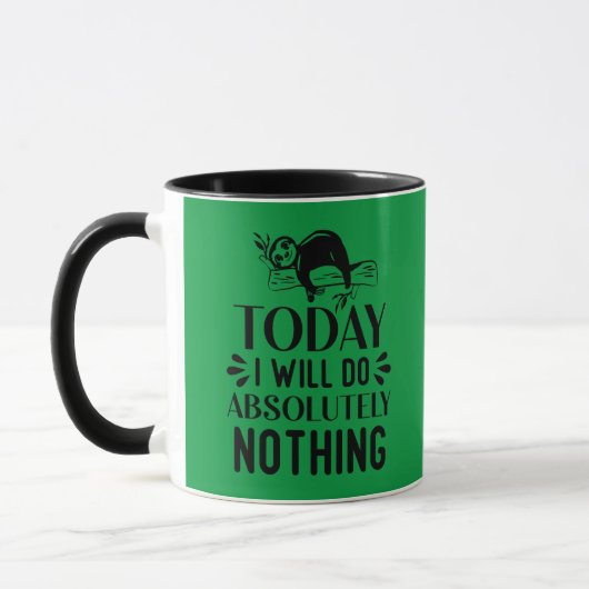 Heute werde ich absolut nichts tun tasse (Links)