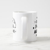 Heute werde ich ein Einhorn sein Jumbo-Tasse (Rückseite)
