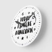 Heute werde ich ein Einhorn sein Runde Wanduhr (Winkel)