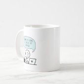 Heute werde ich es fast geben kaffeetasse (Vorderseite Links)