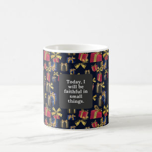 Heute werde ich in kleinen Dingen treu sein. Kaffeetasse