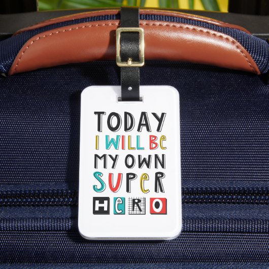 Heute werde ich mein eigener Superheld sein Gepäckanhänger (Vorderseite Insitu 2)