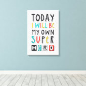 Heute werde ich mein eigener Superheld sein Leinwanddruck (Insitu (Holzboden))