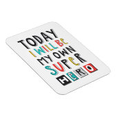 Heute werde ich mein eigener Superheld sein Magnet (Rechte Seite)