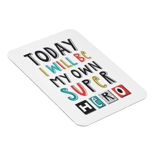 Heute werde ich mein eigener Superheld sein Magnet (Rechte Seite)