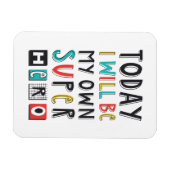 Heute werde ich mein eigener Superheld sein Magnet (Horizontal)