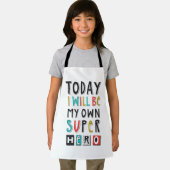 Heute werde ich mein eigener Superheld sein Schürze (Insitu)