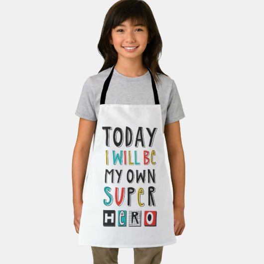 Heute werde ich mein eigener Superheld sein Schürze (Insitu)