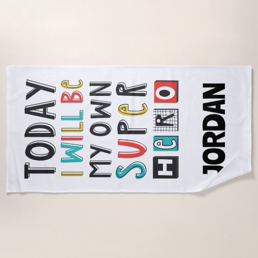 Heute werde ich mein eigener Superheld sein Strandtuch (Vorderseite)