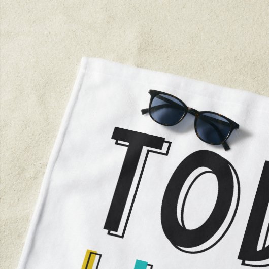 Heute werde ich mein eigener Superheld sein Strandtuch (Beispiel)