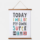 Heute werde ich mein eigener Superheld sein Wandteppich Mit Holzrahmen (Vorderseite)