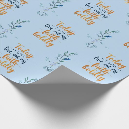 Heute werde ich meinen Glauben kühn ausleben Geschenkpapier (Ecke)