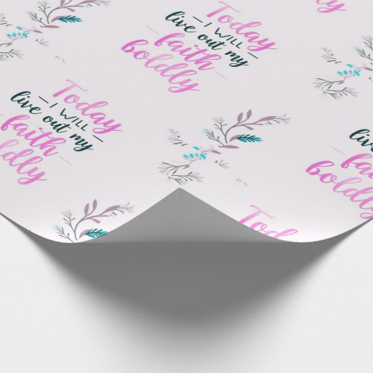 Heute werde ich meinen Glauben kühn ausleben Geschenkpapier (Ecke)