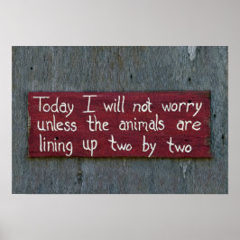 Heute werde ich mir keine Sorgen machen Poster