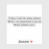 Heute werde ich tun, was andere nicht wollen, also aufkleber (Blatt)