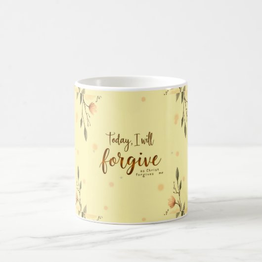 Heute werde ich verzeihen, wie Christus mir verzei Kaffeetasse (Mittel)