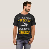 Heute wird die Fischerei prognostiziert T-Shirt (Vorne ganz)
