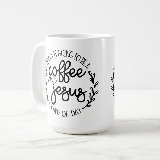 Heute wird ein Kaffee und Jesus Kaffeetasse (Vorderseite Links)