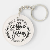 Heute wird ein Kaffee und Jesus Schlüsselanhänger (Rückseite)