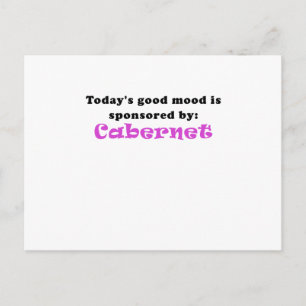 Heute wird gute Laune von Cabernet gesponsert Postkarte