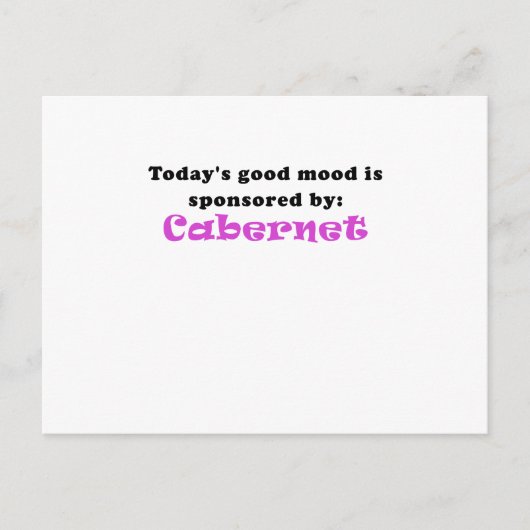 Heute wird gute Laune von Cabernet gesponsert Postkarte (Vorderseite)