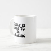 Heute wird Phantastisch Kaffeetasse (Vorderseite Links)