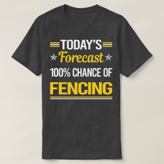 Heute wird prognostiziert, dass die Fencer T-Shirt (Design vorne)