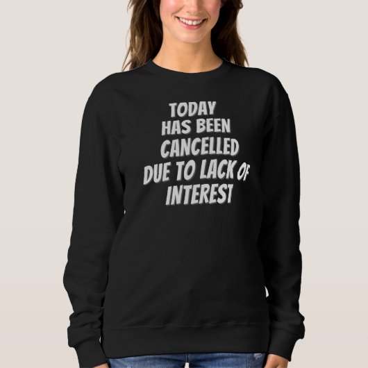 Heute wurde annulliert sweatshirt (Vorderseite)