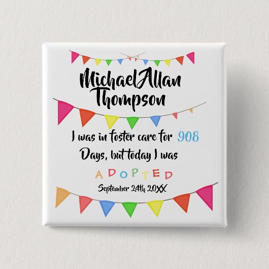 Heute wurde ich von Foster Care Adoptiert - Indivi Button (Vorderseite)