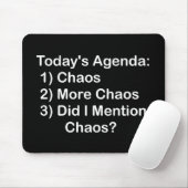 Heutige Tagesordnung: Chaos Mousepad (Mit Mouse)