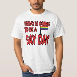 Heutiger Tag ist ein homosexueller Tag T-Shirt