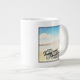 Heutiger Tag war fantastisch Jumbo-Tasse