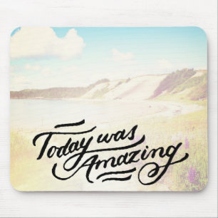 Heutiger Tag war fantastisch Mousepad