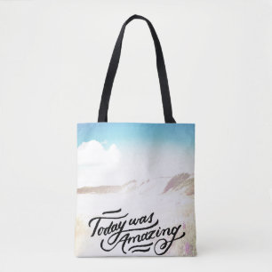 Heutiger Tag war fantastisch Tasche