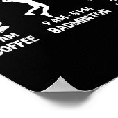 Heutiger Zeitplan Badminton-Geschenk - Lustige Gra Poster (Ecke)