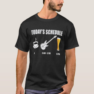 Heutiger Zeitplan Kaffee Gitarre Bier E-Gitarre T-Shirt