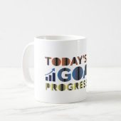 Heutiger Ziel Fortschritt Kaffeetasse (Vorderseite Links)