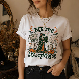 Hex die Erwartungen Feministische Hexe Halloween T-Shirt