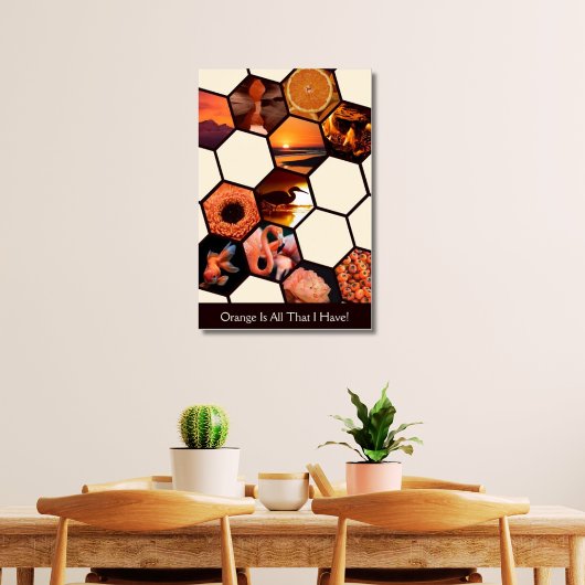 Hexagons Orange ist alles, was ich habe! Benutzerd Poster