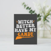 Hexe besser haben mein Candy Funny Halloween Gesch Postkarte (Stehend Vorderseite)