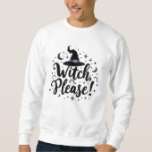 Hexe, bitte! Halloween Sweatshirt (Vorderseite)